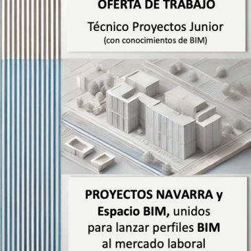 PROYECTOS NAVARRA y Espacio BIM, unidos para lanzar perfiles BIM al mercado laboral